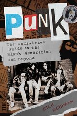 Punk: The Definitive Guide to the Blank Generation and Beyond цена и информация | Книги об искусстве | kaup24.ee