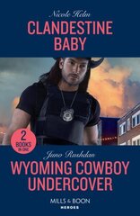 Clandestine Baby / Wyoming Cowboy Undercover: Clandestine Baby / Wyoming Cowboy Undercover цена и информация | Фантастика, фэнтези | kaup24.ee