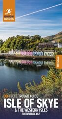 Pocket Rough Guide British Breaks Isle of Skye & the Western Isles (Travel Guide with Free eBook) 2nd Revised edition hind ja info | Reisiraamatud, reisijuhid | kaup24.ee