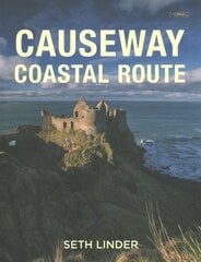 Causeway Coastal Route: Belfast to Derry - One of the World's Epic Journeys цена и информация | Путеводители, путешествия | kaup24.ee