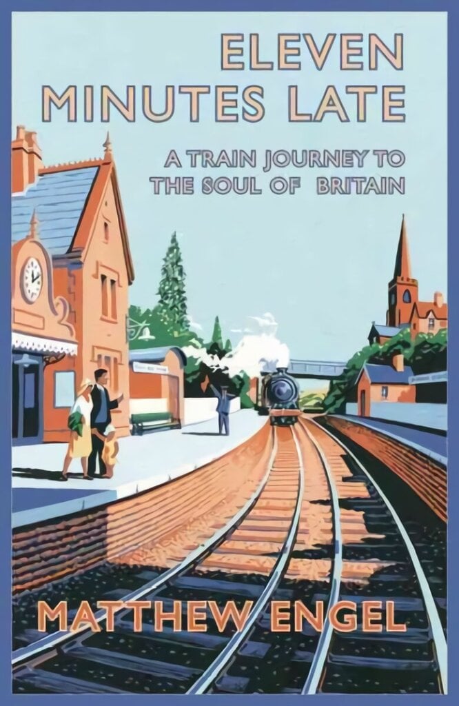 Eleven Minutes Late: A Train Journey to the Soul of Britain Unabridged edition цена и информация | Reisiraamatud, reisijuhid | kaup24.ee
