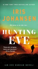 Hunting Eve: An Eve Duncan Novel цена и информация | Фантастика, фэнтези | kaup24.ee