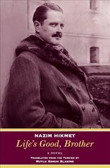 Life's Good, Brother: A Novel hind ja info | Fantaasia, müstika | kaup24.ee