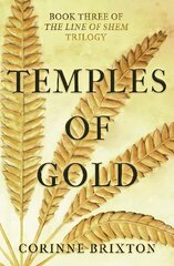 Temples of Gold: Book Three of The Line of Shem trilogy цена и информация | Фантастика, фэнтези | kaup24.ee