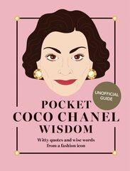 Pocket Coco Chanel Wisdom (Reissue): Witty Quotes and Wise Words From a Fashion Icon цена и информация | Фантастика, фэнтези | kaup24.ee