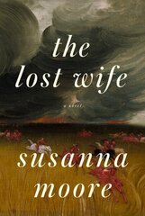 Lost Wife: A novel цена и информация | Фантастика, фэнтези | kaup24.ee