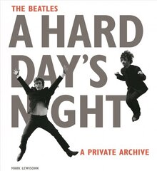 Beatles A Hard Day's Night: A Private Archive цена и информация | Книги об искусстве | kaup24.ee