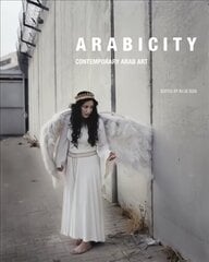Arabicity: Contemporary Arab Art цена и информация | Книги об искусстве | kaup24.ee