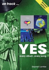 Yes On Track REVISED EDITION: Every Album, Every Song 2nd Revised edition hind ja info | Kunstiraamatud | kaup24.ee