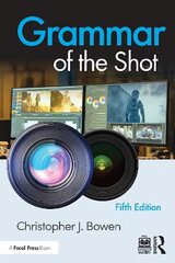 Grammar of the Shot 5th edition цена и информация | Книги об искусстве | kaup24.ee