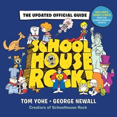 Schoolhouse Rock!: The Updated Official Guide Media tie-in цена и информация | Книги об искусстве | kaup24.ee