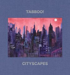 Tabboo!: Cityscapes: 1992-2022 цена и информация | Книги об искусстве | kaup24.ee