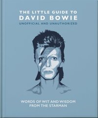 Little Guide to David Bowie: Words of wit and wisdom from the Starman hind ja info | Kunstiraamatud | kaup24.ee