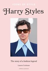 Icons of Style - Harry Styles цена и информация | Книги о моде | kaup24.ee