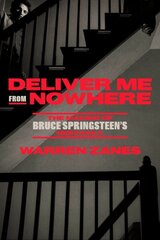 Deliver Me from Nowhere: The Making of Bruce Springsteen's Nebraska цена и информация | Книги об искусстве | kaup24.ee
