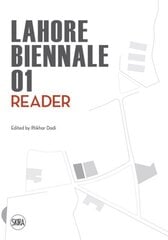 Lahore Biennale 01: Reader hind ja info | Kunstiraamatud | kaup24.ee