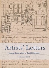 Artists' Letters: Leonardo da Vinci to David Hockney цена и информация | Книги об искусстве | kaup24.ee