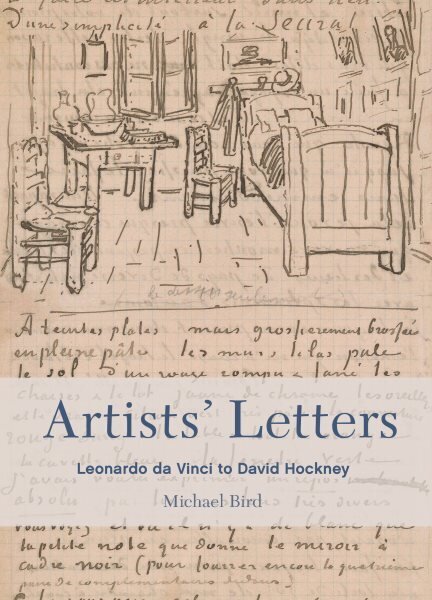 Artists' Letters: Leonardo da Vinci to David Hockney hind ja info | Kunstiraamatud | kaup24.ee