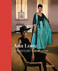 Ann Lowe: American Couturier цена и информация | Книги об искусстве | kaup24.ee