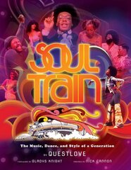 Soul Train (Reissue) : The Music, Dance, and Style of a Generation цена и информация | Книги об искусстве | kaup24.ee