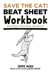 Save the Cat!(r) Beat Sheet Workbook: How Writers Turn Ideas Into Stories цена и информация | Книги об искусстве | kaup24.ee