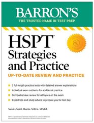 HSPT Strategies and Practice, Second Edition: 3 Practice Tests plus Comprehensive Review plus Practice plus Strategies 2nd ed. hind ja info | Noortekirjandus | kaup24.ee