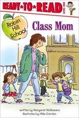 Class Mom: Ready-To-Read Level 1 цена и информация | Книги для подростков и молодежи | kaup24.ee