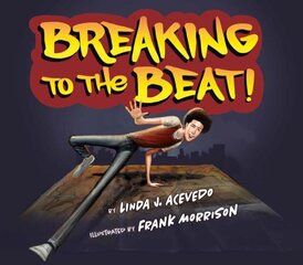 Breaking To The Beat! цена и информация | Книги для подростков и молодежи | kaup24.ee