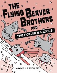 Flying Beaver Brothers and the Hot Air Baboons: (A Graphic Novel) hind ja info | Noortekirjandus | kaup24.ee