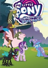 My Little Pony: To Where and Back Again: To Where And Back Again цена и информация | Книги для подростков и молодежи | kaup24.ee