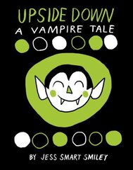 Upside Down: A Vampire Tale hind ja info | Noortekirjandus | kaup24.ee
