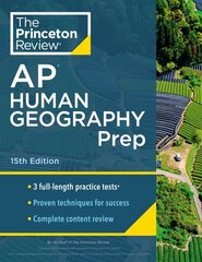 Princeton Review AP Human Geography Prep, 2024: 3 Practice Tests plus Complete Content Review plus Strategies & Techniques 2024 hind ja info | Noortekirjandus | kaup24.ee