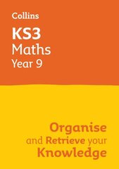 KS3 Maths Year 9: Organise and retrieve your knowledge: Ideal for Year 9 цена и информация | Книги для подростков и молодежи | kaup24.ee