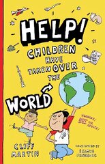 Help! Children Have Taken Over the World hind ja info | Noortekirjandus | kaup24.ee