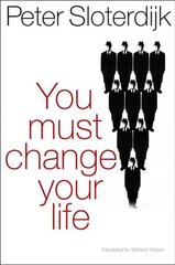 You Must Change Your Life hind ja info | Ajalooraamatud | kaup24.ee