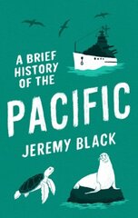 Brief History of the Pacific: The Great Ocean hind ja info | Ajalooraamatud | kaup24.ee