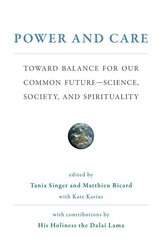 Power and Care: Toward Balance for Our Common Future-Science, Society, and Spirituality цена и информация | Исторические книги | kaup24.ee