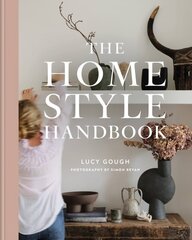 Home Style Handbook: How to make a home your own hind ja info | Eneseabiraamatud | kaup24.ee