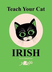 Teach Your Cat Irish цена и информация | Пособия по изучению иностранных языков | kaup24.ee