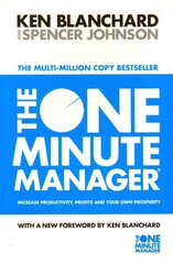 The One Minute Manager: Increase Productivity, Profits and Your Own Prosperity hind ja info | Majandusalased raamatud | kaup24.ee