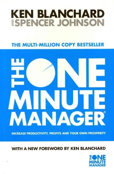 The One Minute Manager: Increase Productivity, Profits and Your Own Prosperity hind ja info | Majandusalased raamatud | kaup24.ee