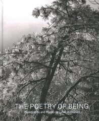 The Poetry of Being: Photographs and Haikus hind ja info | Fotograafia raamatud | kaup24.ee