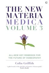 New Materia Medica: Volume III: All-new Key Remedies for the Future of Homoeopathy 0th New edition цена и информация | Самоучители | kaup24.ee