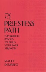 Priestess Path: Build your inner strength hind ja info | Eneseabiraamatud | kaup24.ee