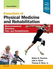 Essentials of Physical Medicine and Rehabilitation: Musculoskeletal Disorders, Pain, and Rehabilitation, 4th edition hind ja info | Majandusalased raamatud | kaup24.ee