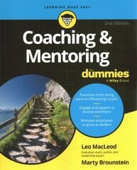 Coaching & Mentoring For Dummies 2nd edition цена и информация | Книги по экономике | kaup24.ee