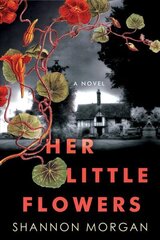Her Little Flowers: A Spellbinding Gothic Ghost Story цена и информация | Фантастика, фэнтези | kaup24.ee