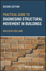 Practical Guide to Diagnosing Structural Movement in Buildings 2nd edition цена и информация | Книги по социальным наукам | kaup24.ee