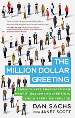 Million Dollar Greeting: Today's Best Practices for Profit, Customer Retention, and a Happy Workplace hind ja info | Majandusalased raamatud | kaup24.ee