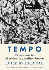 Tempo: Excursions in 21st Century Italian Poetry цена и информация | Поэзия | kaup24.ee